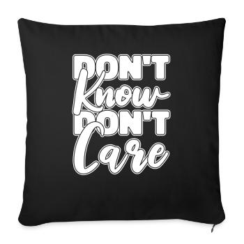 Humour noir Drôle Ne sais pas Je m’en fous - Housse de coussin décorative 45 x 45 cm - noir - Devant