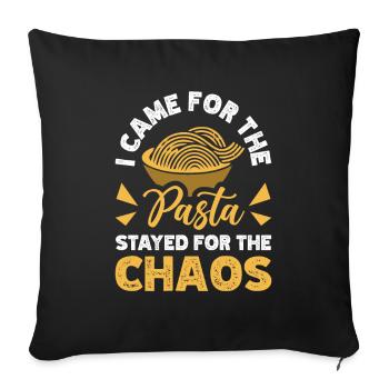 Came For Pasta Stayed For Chaos Italian Cuisine - Sofa pillowcase 17,3'' x 17,3'' (45 x 45 cm) - black - Front