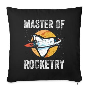 Aerospace Engineer Saying: Master Of Rockerty - Sofa pillowcase 17,3'' x 17,3'' (45 x 45 cm) - black - Front