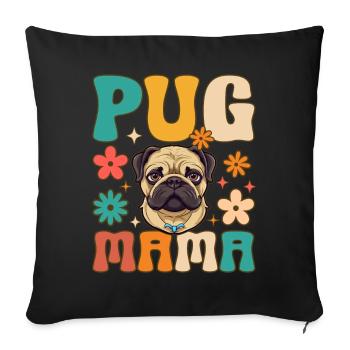 Groovy Pug Mom Female Dog Lover - Sofa pillowcase 17,3'' x 17,3'' (45 x 45 cm) - black - Front