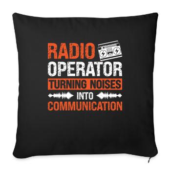 Communication des bruits de rotation de l’opérateur radio - Housse de coussin décorative 45 x 45 cm - noir - Devant