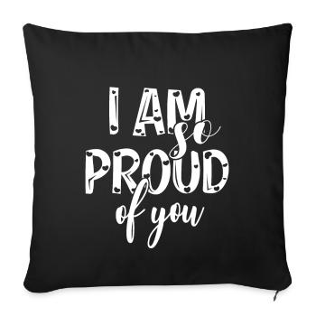 Je suis si fière de toi Dire la reconnaissance - Housse de coussin décorative 45 x 45 cm - noir - Devant