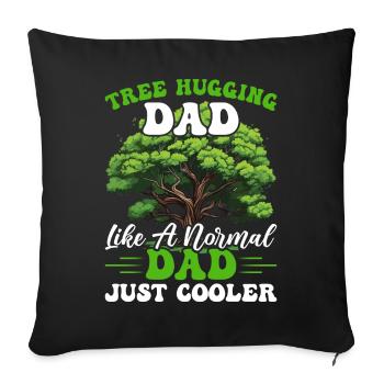 Tree Hugger Dad - Sofa pillowcase 17,3'' x 17,3'' (45 x 45 cm) - black - Front
