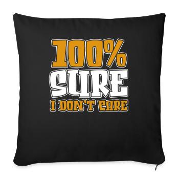 Schwarzer Humor I Dont Care - Sofakissenbezug 45 x 45 cm - Schwarz - Vorne