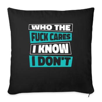 Schwarzer Humor I Dont Care - Sofakissenbezug 45 x 45 cm - Schwarz - Vorne
