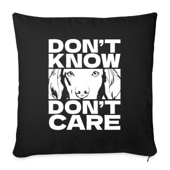 Brittany Spaniel Witzig Dont Know Dont Care - Sofakissenbezug 45 x 45 cm - Schwarz - Vorne