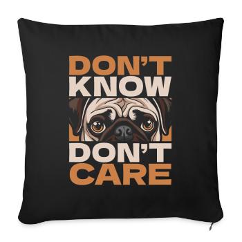 Carlin Chien Drôle Ne Pas Savoir Ne Pas Se Soucier - Housse de coussin décorative 45 x 45 cm - noir - Devant