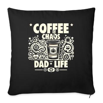 Father's Day Coffee Chaos Dad Life Dad Dad - Sofa pillowcase 17,3'' x 17,3'' (45 x 45 cm) - black - Front