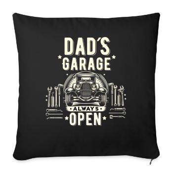 Father's Day Dad's garage always open Dad Dad - Sofa pillowcase 17,3'' x 17,3'' (45 x 45 cm) - black - Front