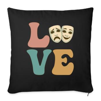 LOVE, Theatre, Drama, Comedy, Masquerade Theatre - Sofa pillowcase 17,3'' x 17,3'' (45 x 45 cm) - black - Front