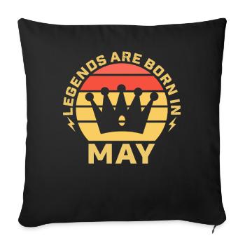 The legends are born in the month of May's birthday - Sofa pillowcase 17,3'' x 17,3'' (45 x 45 cm) - black - Front