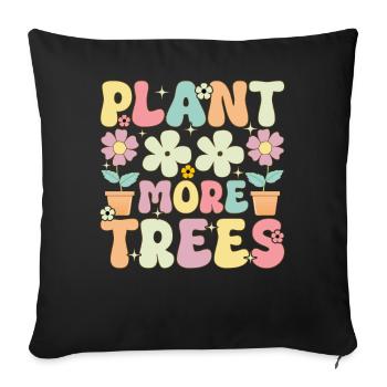 Planting more trees Climate change - Sofa pillowcase 17,3'' x 17,3'' (45 x 45 cm) - black - Front