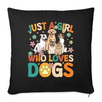 Just A Girl Who Loves Dogs Groovy Female Dog Lover - Sofa pillowcase 17,3'' x 17,3'' (45 x 45 cm) - black - Front