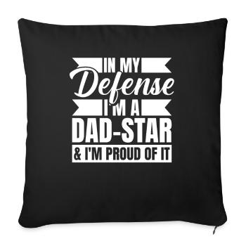 Dad Dad Funny Dad In My Defense - Sofa pillowcase 17,3'' x 17,3'' (45 x 45 cm) - black - Front