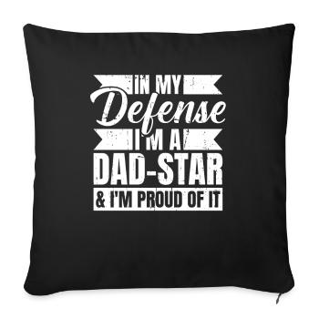 Dad Dad Funny Dad In My Defense - Sofa pillowcase 17,3'' x 17,3'' (45 x 45 cm) - black - Front