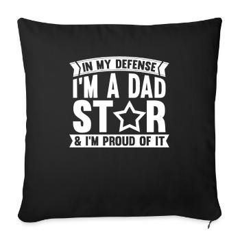 Dad Dad Funny Dad In My Defense - Sofa pillowcase 17,3'' x 17,3'' (45 x 45 cm) - black - Front