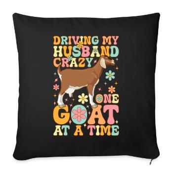 Driving My Husband Crazy One Goat At A Time Groovy - Sofakissenbezug 45 x 45 cm - Schwarz - Vorne