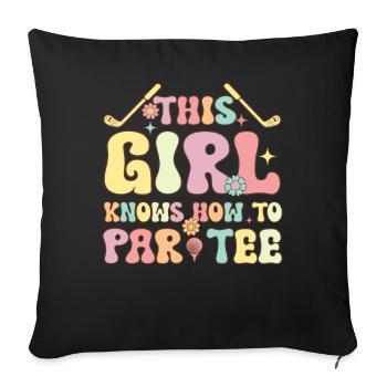 Groovy Golf Girl Golfing This Girl Knows How To Pa - Sofa pillowcase 17,3'' x 17,3'' (45 x 45 cm) - black - Front