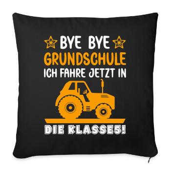 Bye Bye Grundschule ich fahre jetzt in Klasse 5 - Sofakissenbezug 45 x 45 cm - Schwarz - Vorne