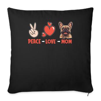 Bouledogue français Peace Love Dog Mom - Housse de coussin décorative 45 x 45 cm - noir - Devant