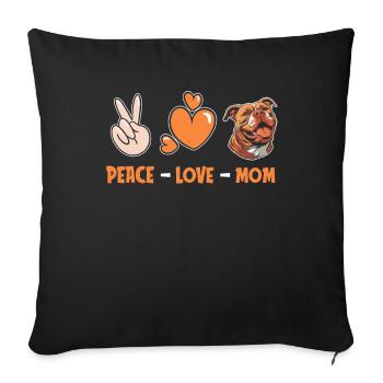 American Bully Peace Love Dog Mom - Sofakissenbezug 45 x 45 cm - Schwarz - Vorne
