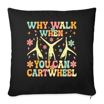 Groovy Cartwheel Gymnastics Pourquoi marcher qui - Housse de coussin décorative 45 x 45 cm - noir - Devant