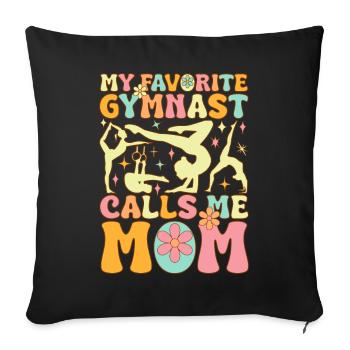 My favorite gymnast calls me Mama Groovy Gym - Sofa pillowcase 17,3'' x 17,3'' (45 x 45 cm) - black - Front