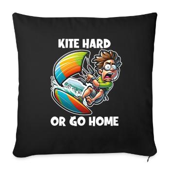 Kitesurfing Kite hard or go home - Sofa pillowcase 17,3'' x 17,3'' (45 x 45 cm) - black - Front