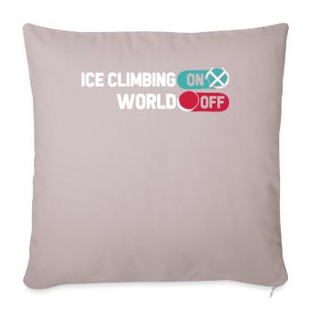 Eisklettern Ice Climbing On World Off - Sofakissenbezug 45 x 45 cm - helles Taupe - Vorne