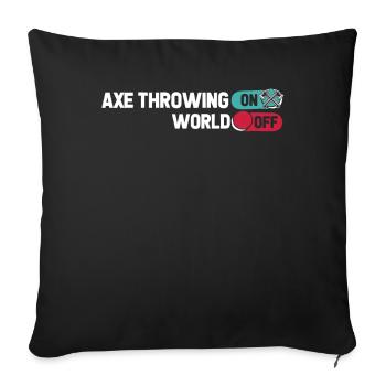 Axtwerfen Axtwerfer Axe Throwing On World Off - Sofakissenbezug 45 x 45 cm - Schwarz - Vorne