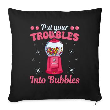 Troubles Into Bubbles Chewing Gum Nostalgia - Sofa pillowcase 17,3'' x 17,3'' (45 x 45 cm) - black - Front
