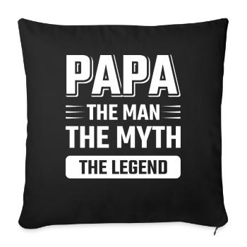 Papa ein Mann eine Legende lustige Vater Sprüche - Sofakissenbezug 45 x 45 cm - Schwarz - Vorne