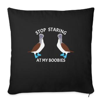 Stop Staring Boobies Blue-footed Booby Bird - Sofa pillowcase 17,3'' x 17,3'' (45 x 45 cm) - black - Front