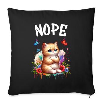 Cat Funny Saying Nope for Cat Lovers - Sofa pillowcase 17,3'' x 17,3'' (45 x 45 cm) - black - Front