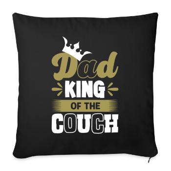 Dad King of the Couch funny Father and Dad Sayings - Sofa pillowcase 17,3'' x 17,3'' (45 x 45 cm) - black - Front