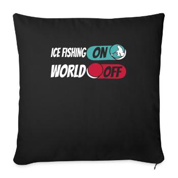 Eisfischen Eisangeln Ice Fishing On World Off - Sofakissenbezug 45 x 45 cm - Schwarz - Vorne