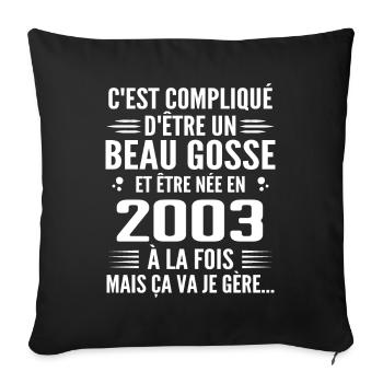 Toujours Beau Gosse 2003 Birthday Gift 2003 - Sofa pillowcase 17,3'' x 17,3'' (45 x 45 cm) - black - Front