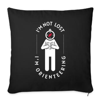 Orienteering I ́M Not Lost Orientation - Sofa pillowcase 17,3'' x 17,3'' (45 x 45 cm) - black - Front