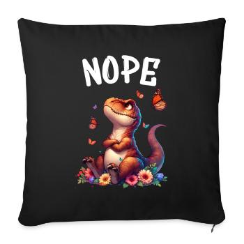 Dinosaur Saying Nope for Boys and Girls - Sofa pillowcase 17,3'' x 17,3'' (45 x 45 cm) - black - Front