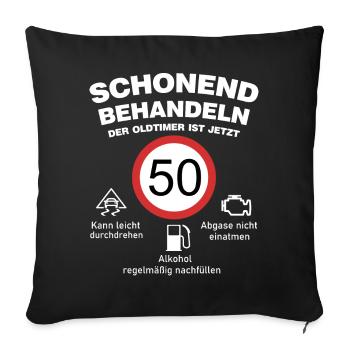 Der Oldtimer wird 50 Jahre alt lustige Auto Spruch - Sofakissenbezug 45 x 45 cm - Schwarz - Vorne