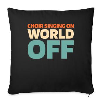 Chœur Chanteur Chœur Chantant Sur World Off - Housse de coussin décorative 45 x 45 cm - noir - Devant