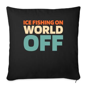Eisfischen Eisangeln Ice Fishing On World Off - Sofakissenbezug 45 x 45 cm - Schwarz - Vorne