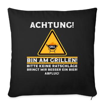 Achtung bin am Grillen lustige Grill Sprüche - Sofakissenbezug 45 x 45 cm - Schwarz - Vorne