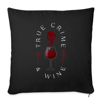 True Crime and Wine Crime Fans - Sofa pillowcase 17,3'' x 17,3'' (45 x 45 cm) - black - Front