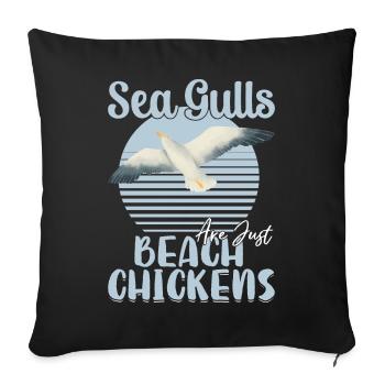 Les mouettes ne sont que des poulets de plage, des mouettes, des poulets de plage - Housse de coussin décorative 45 x 45 cm - noir - Devant