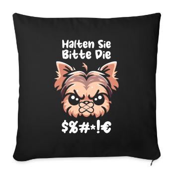 Yorkshire Terriers, please keep your mouth shut - Sofa pillowcase 17,3'' x 17,3'' (45 x 45 cm) - black - Front