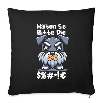 Schnauzer dog please keep your mouth shut - Sofa pillowcase 17,3'' x 17,3'' (45 x 45 cm) - black - Front