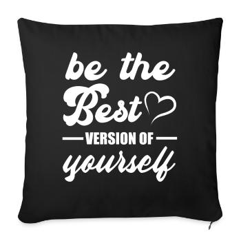 Soyez la meilleure version de vous-même motivation Citations - Housse de coussin décorative 45 x 45 cm - noir - Devant