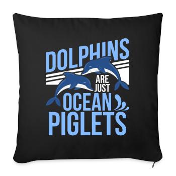 Les dauphins ne sont que des porcelets de l’océan, les dauphins sont de l’océan - Housse de coussin décorative 45 x 45 cm - noir - Devant