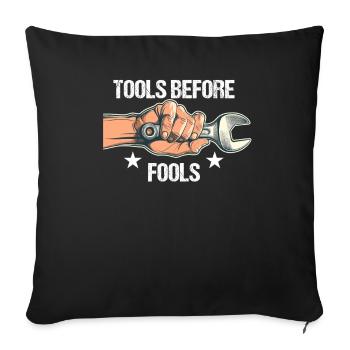 Handyman Papa Tools Before Fools DIYers - Sofa pillowcase 17,3'' x 17,3'' (45 x 45 cm) - black - Front